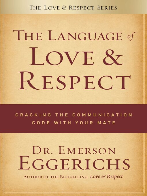 Title details for The Language of Love and Respect by Dr. Emerson Eggerichs - Wait list